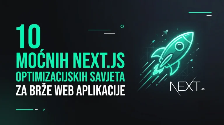 10 moćnih Next.js optimizacijskih savjeta za brže web aplikacije